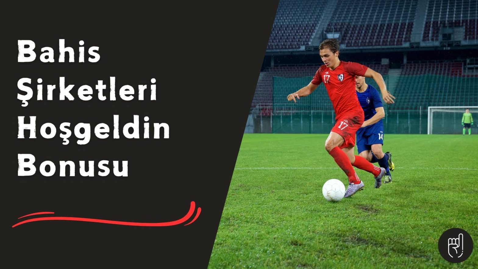 Bahis Şirketleri Hoşgeldin Bonusu
